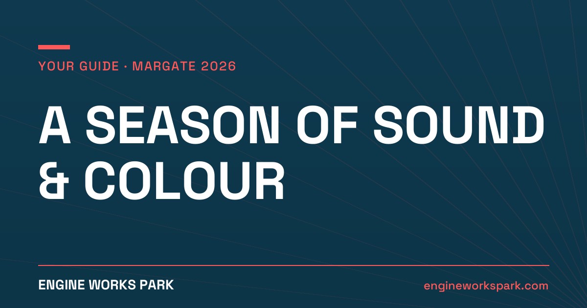 Margate’s 2026 Cultural Calendar: A Season of Sound & Colour
